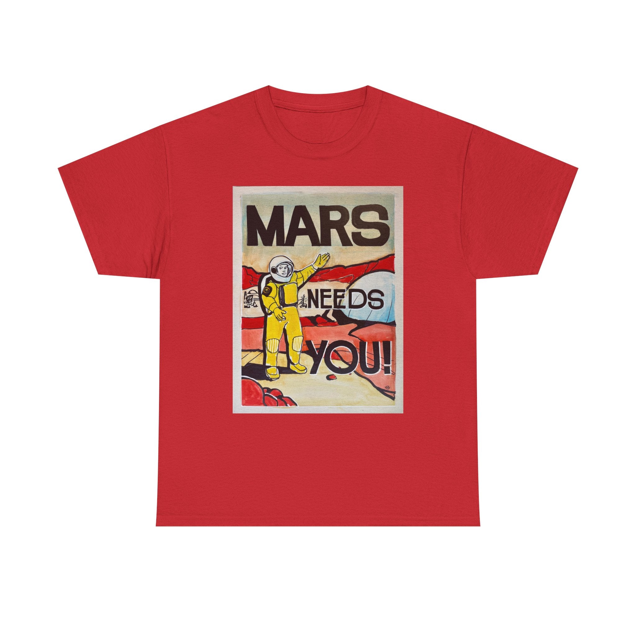 Mars Needs You Unisex Heavy Cotton Tee