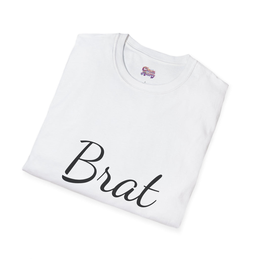 Funny Brat Unisex Softstyle T-Shirt - Perfect Gift for Family & Friends