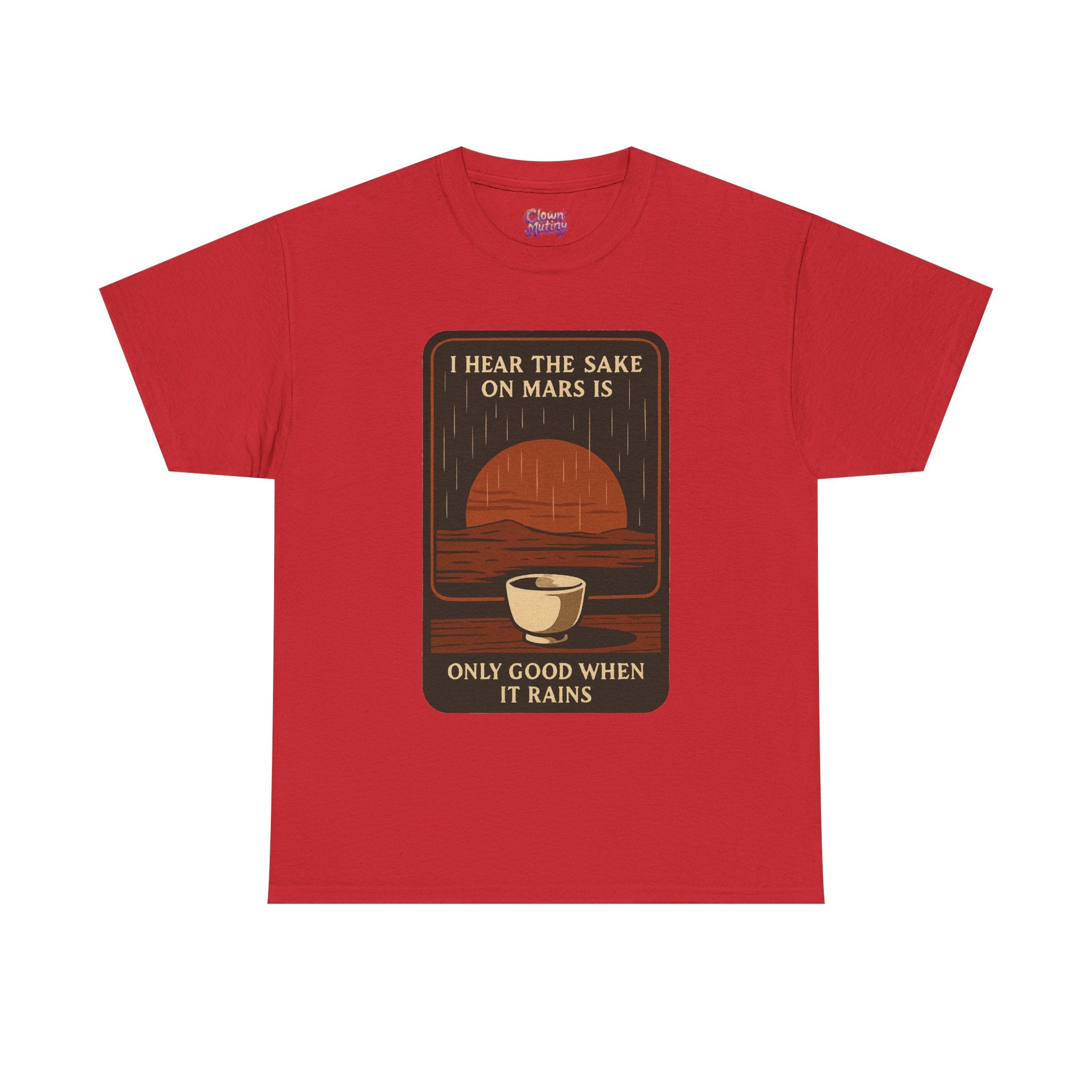 Sake on Mars T‑Shirt — Retro Space Sake Graphic Tee (“I Hear the Sake on Mars Is Only Good When It Rains”)