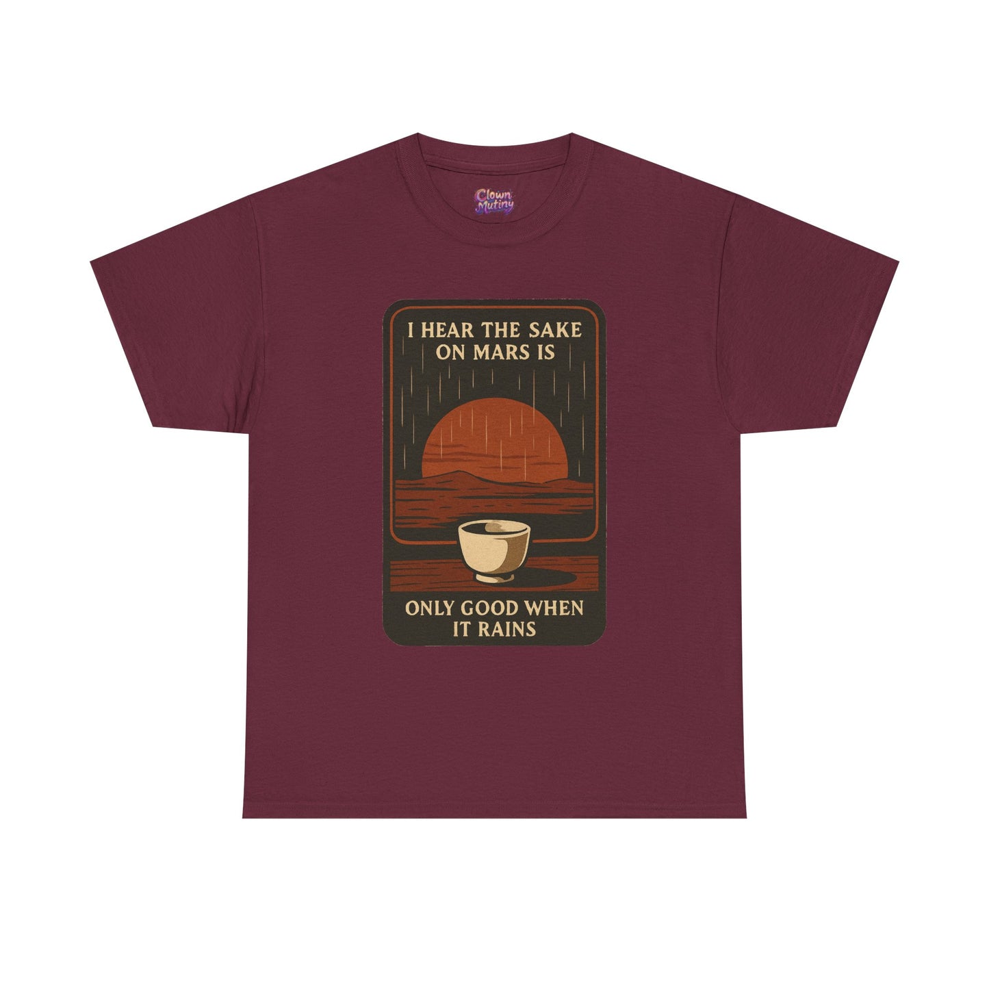 Sake on Mars T‑Shirt — Retro Space Sake Graphic Tee (“I Hear the Sake on Mars Is Only Good When It Rains”)