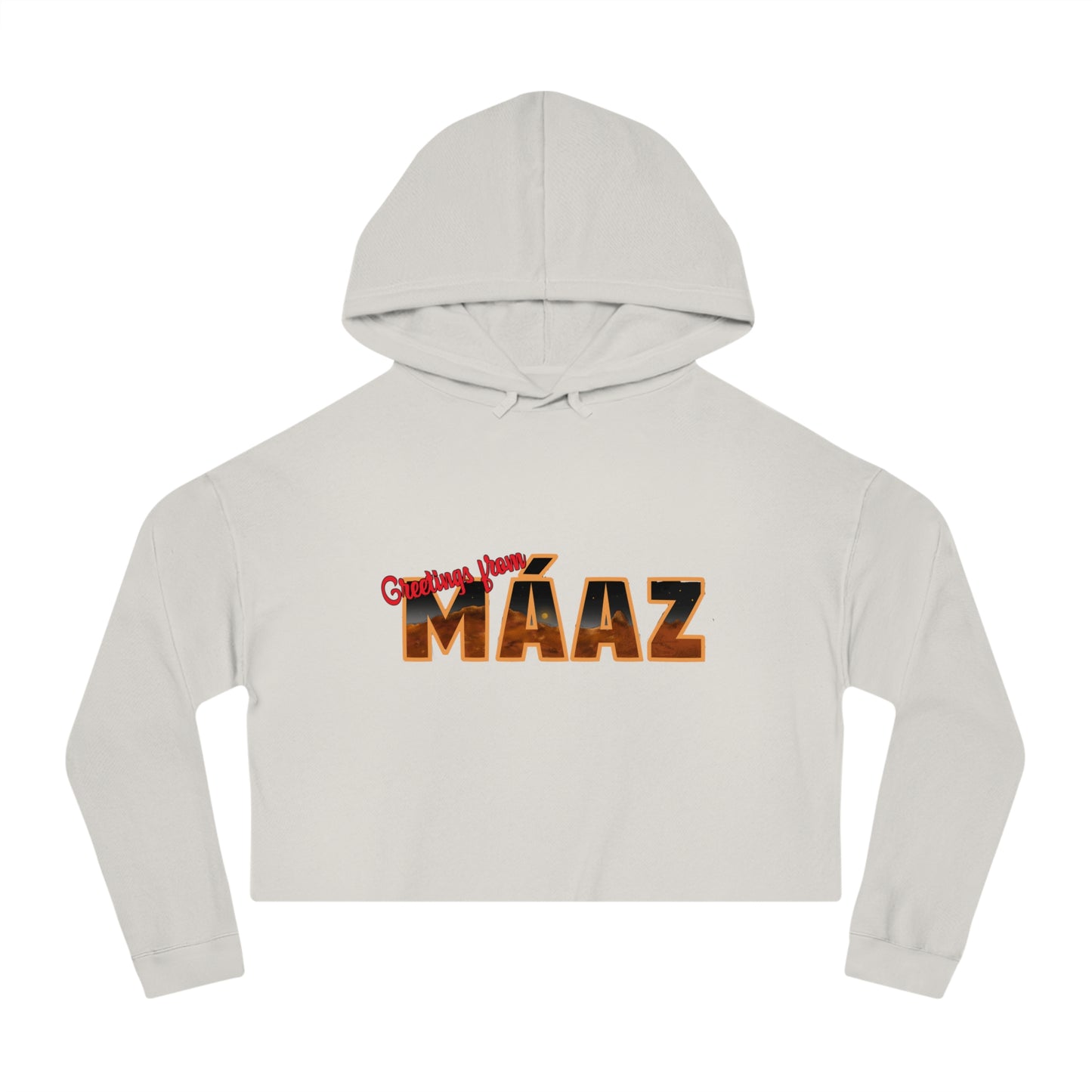 Mars Needs You Stylish Women’s Cropped Hooded Sweatshirt - 'Greetings From Maaz' & 'Mars Needs You' Design