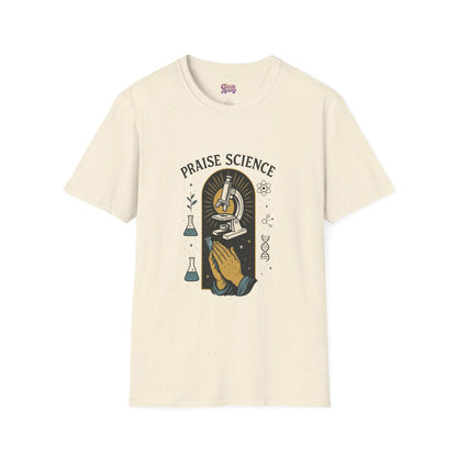 Praise Science Unisex Softstyle T-Shirt - Science Enthusiast Tee