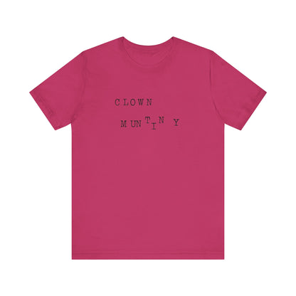 Clown Mutiny Unisex Jersey Short Sleeve Tee