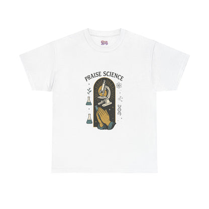 Praise Science Unisex Heavy Cotton Tee - Science Lover's T-Shirt for Educators and Students