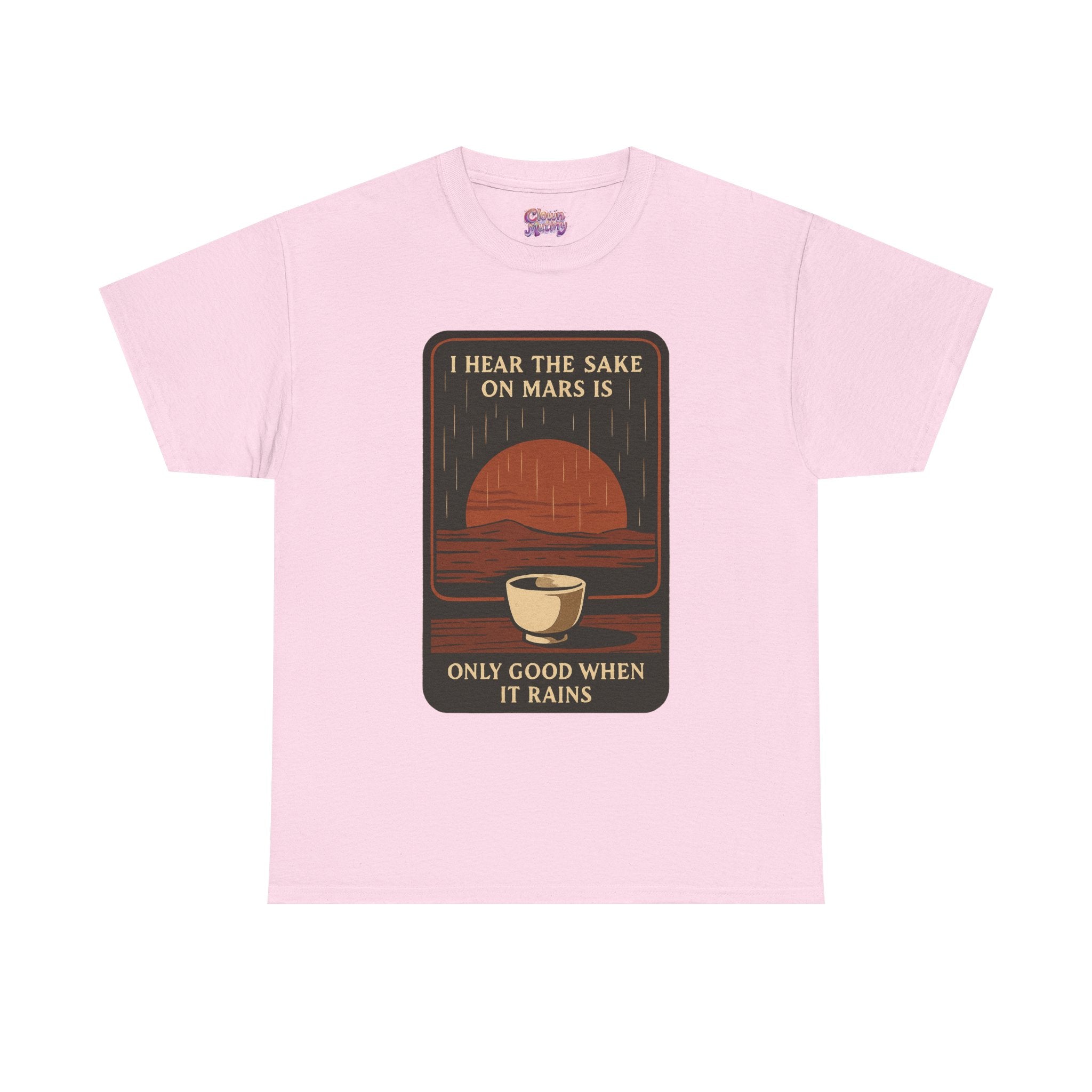 Sake on Mars T‑Shirt — Retro Space Sake Graphic Tee (“I Hear the Sake on Mars Is Only Good When It Rains”)