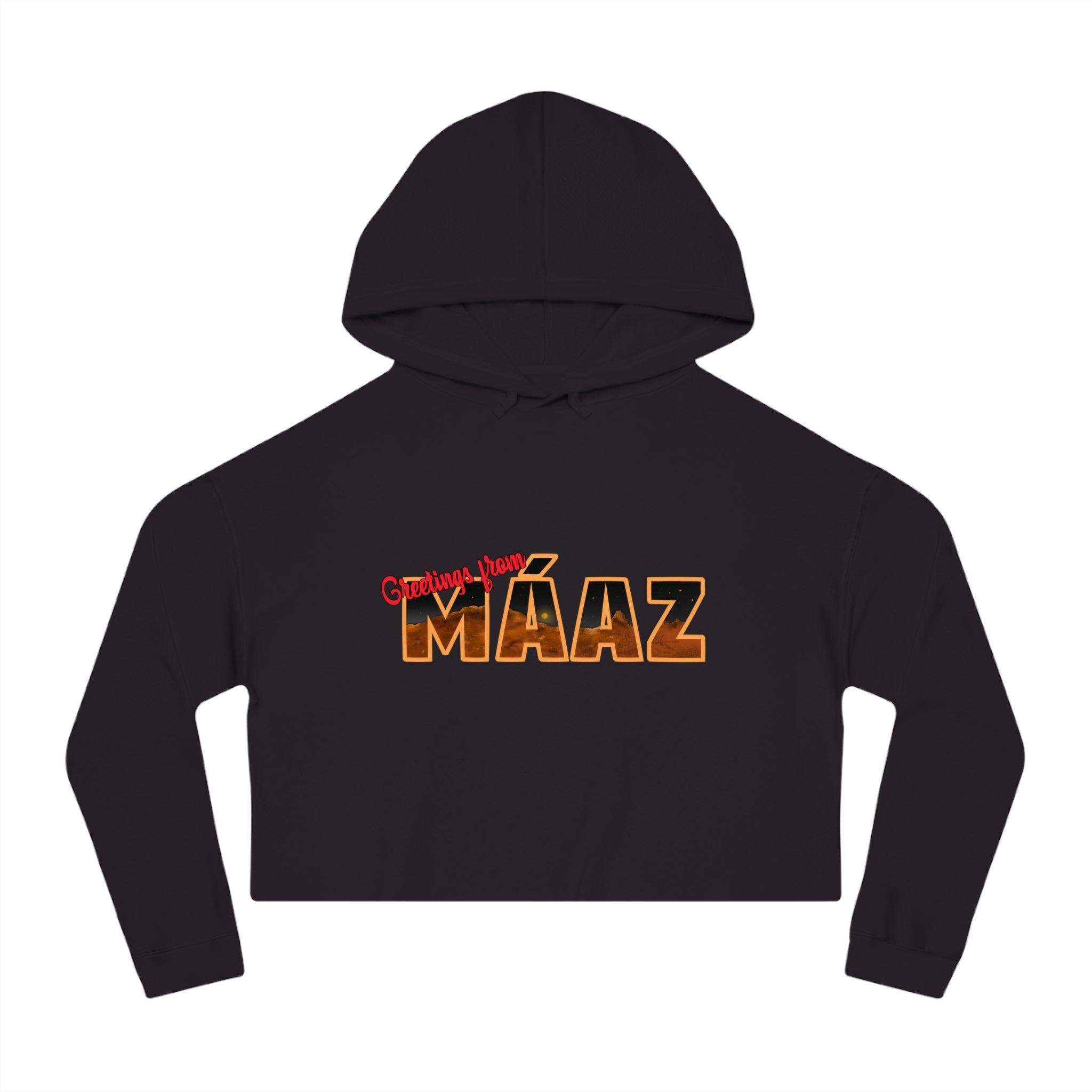 Mars Needs You Stylish Women’s Cropped Hooded Sweatshirt - 'Greetings From Maaz' & 'Mars Needs You' Design