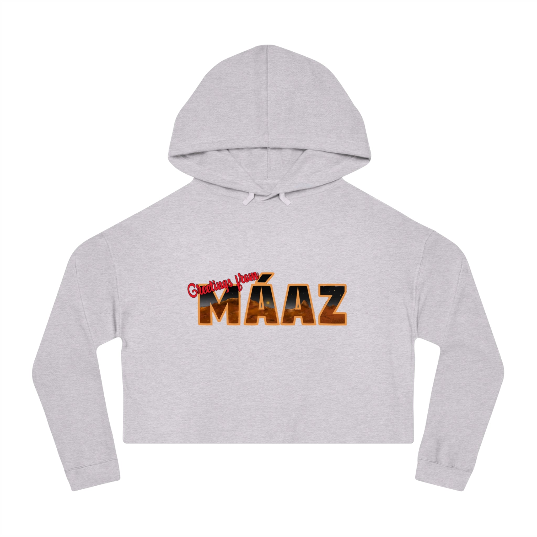 Mars Needs You Stylish Women’s Cropped Hooded Sweatshirt - 'Greetings From Maaz' & 'Mars Needs You' Design