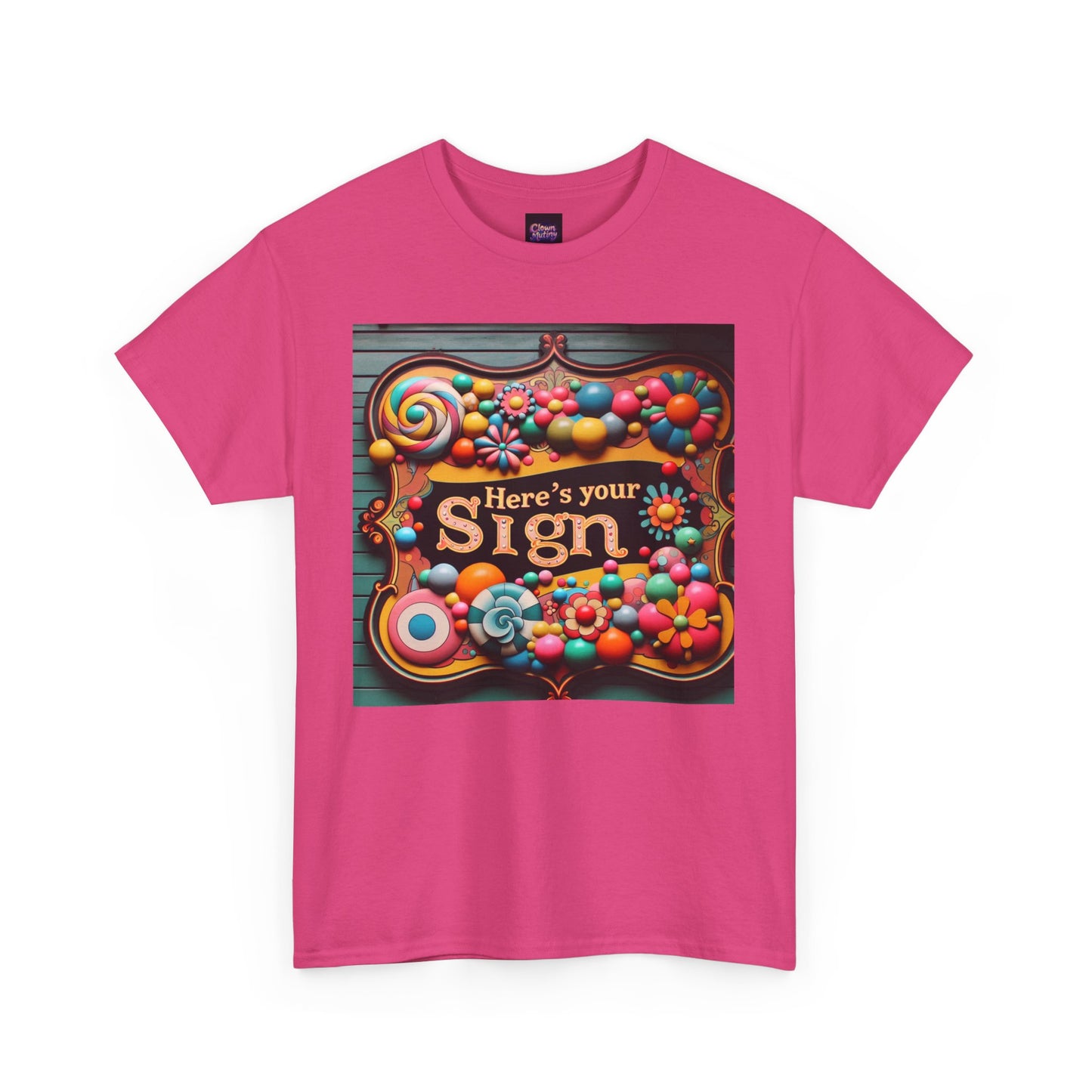 Here's Your Sign Unisex Heavy Cotton Tee - Fun and Colorful Graphic Tee for Everyday Wear