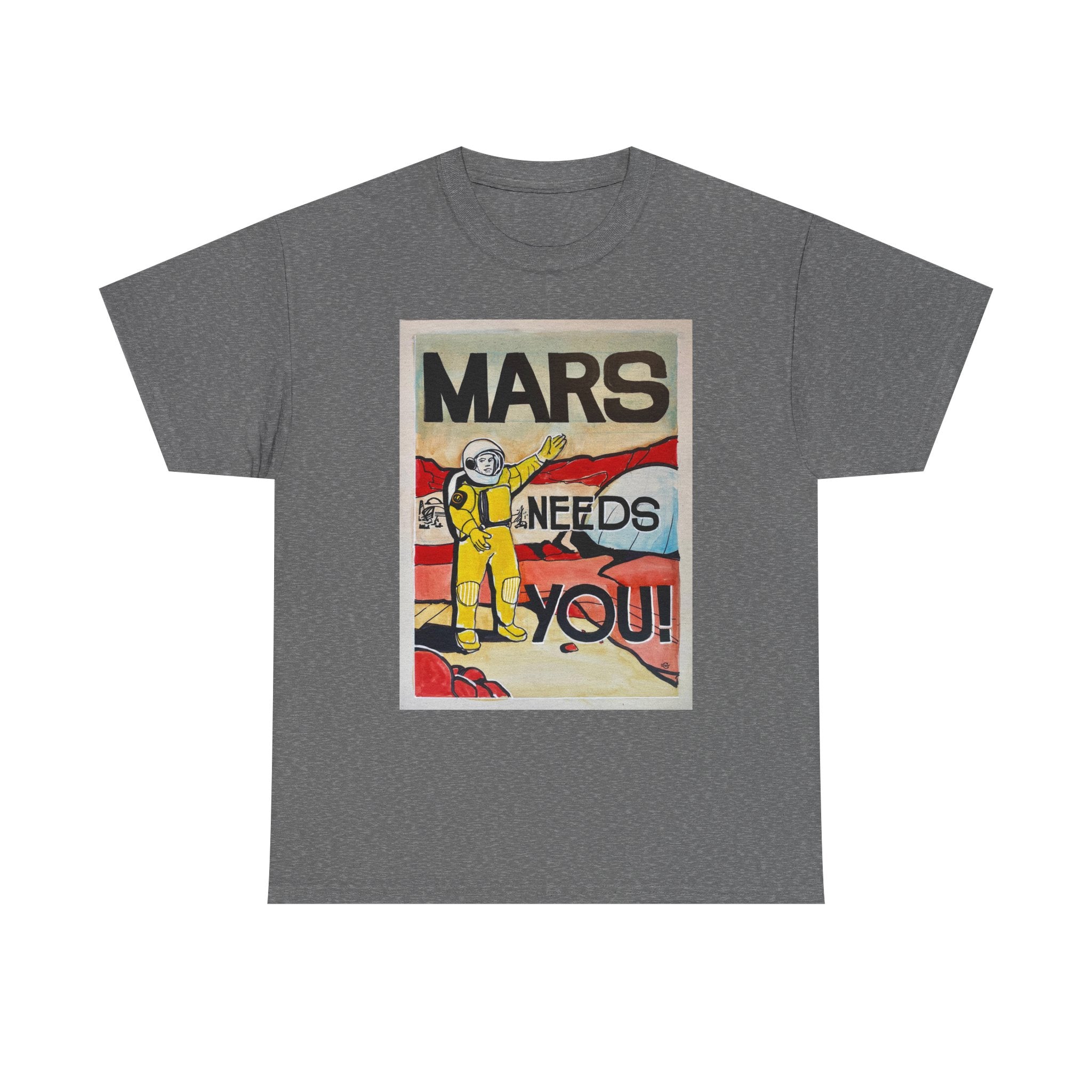 Mars Needs You Unisex Heavy Cotton Tee