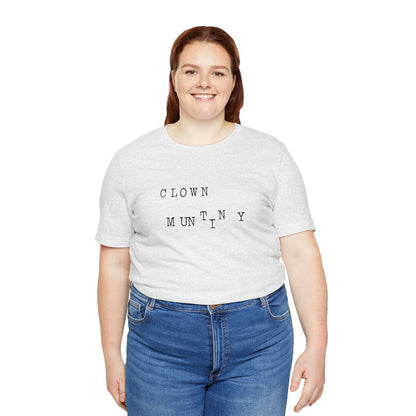 Clown Mutiny Unisex Jersey Short Sleeve Tee