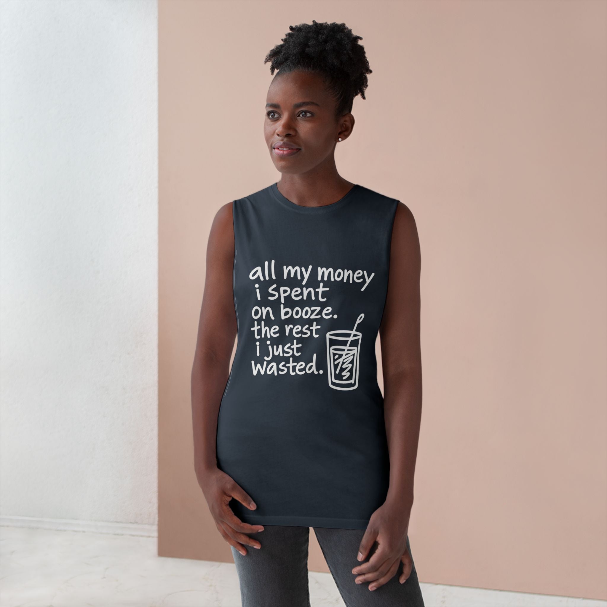 Funny Alcohol Quote Tank Top — “All My Money I Spent on Booze, The Rest I Just Wasted”
