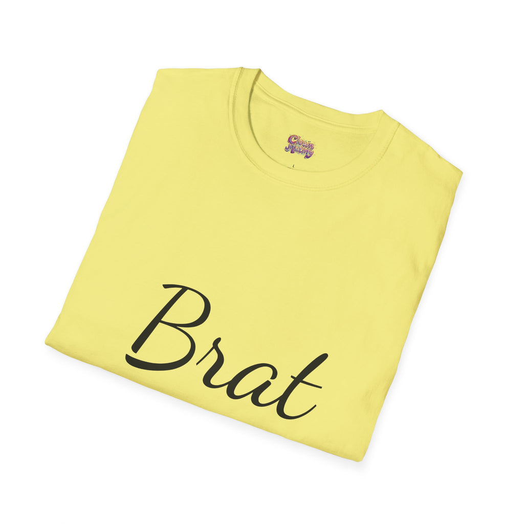 Funny Brat Unisex Softstyle T-Shirt - Perfect Gift for Family & Friends