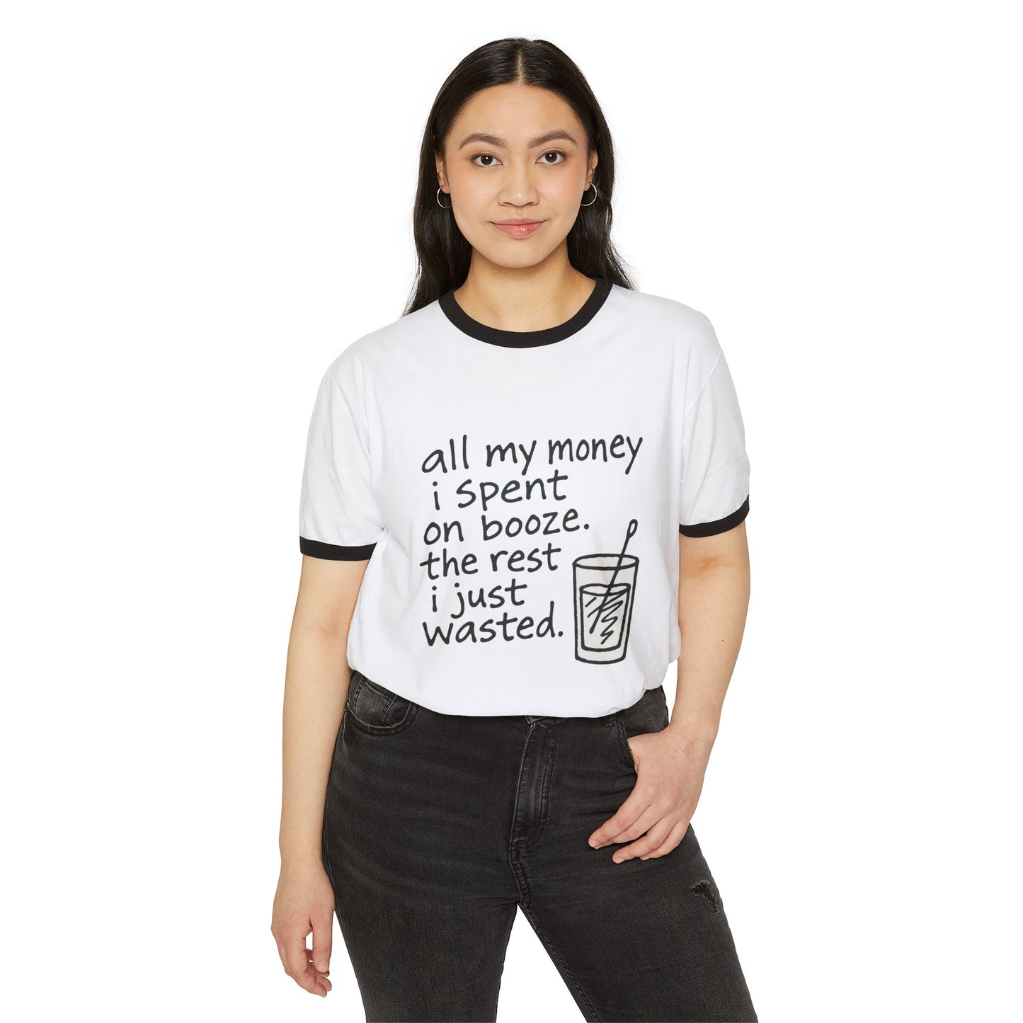 Wasted Booze Ringer T-Shirt — “all my money i spent on booze. the rest i just wasted.” Funny Drinking Quote Tee