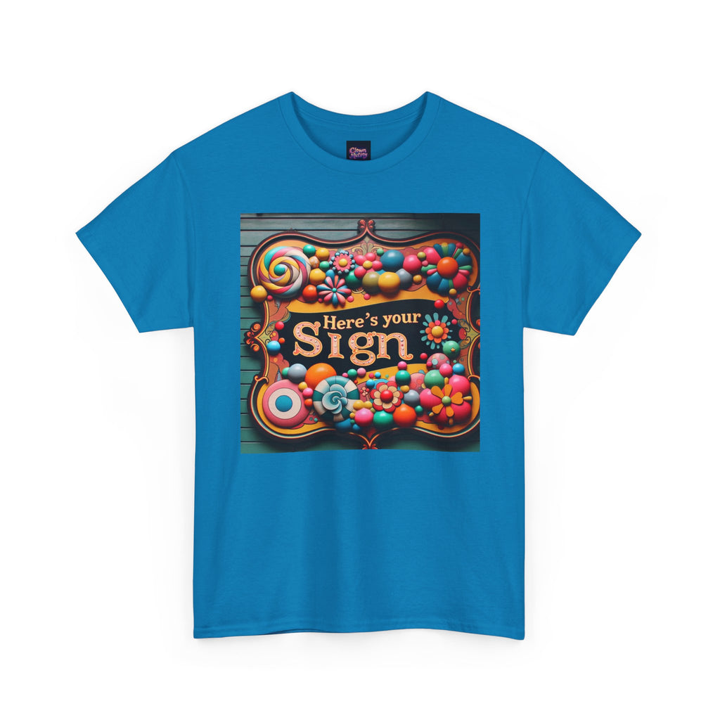 Here's Your Sign Unisex Heavy Cotton Tee - Fun and Colorful Graphic Tee for Everyday Wear
