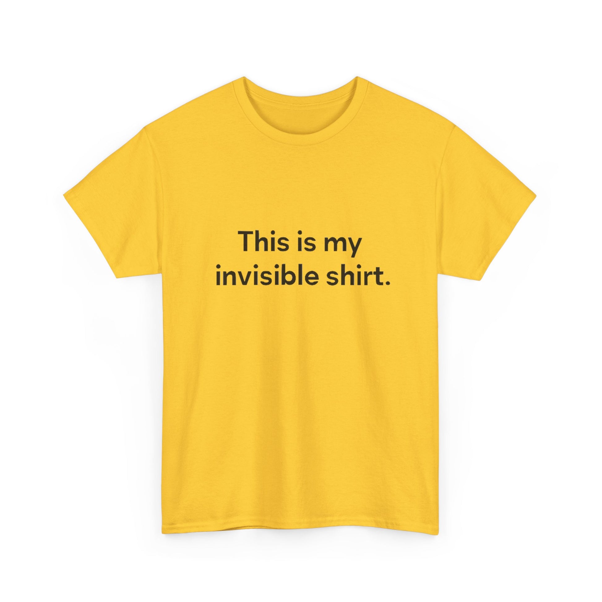 Invisible Shirt - Humorous Unisex Heavy Cotton Tee