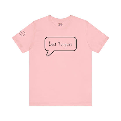 Lost Tongues Unisex Jersey Short Sleeve Tee