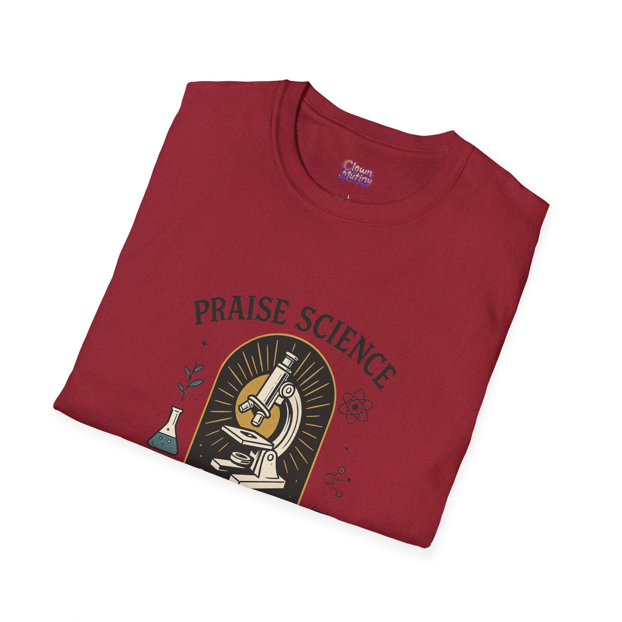 Praise Science Unisex Softstyle T-Shirt - Science Enthusiast Tee