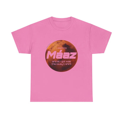 Went To Mars Unisex Heavy Cotton Tee