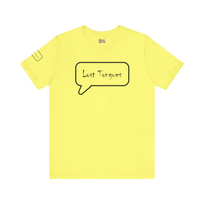 Lost Tongues Unisex Jersey Short Sleeve Tee