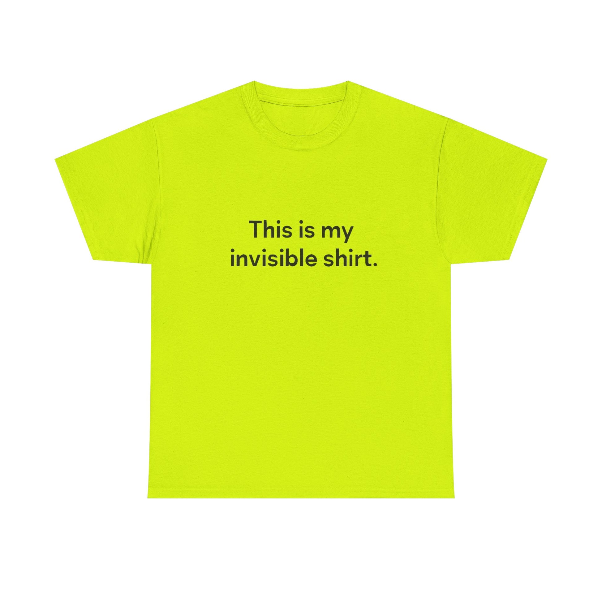 Invisible Shirt - Humorous Unisex Heavy Cotton Tee