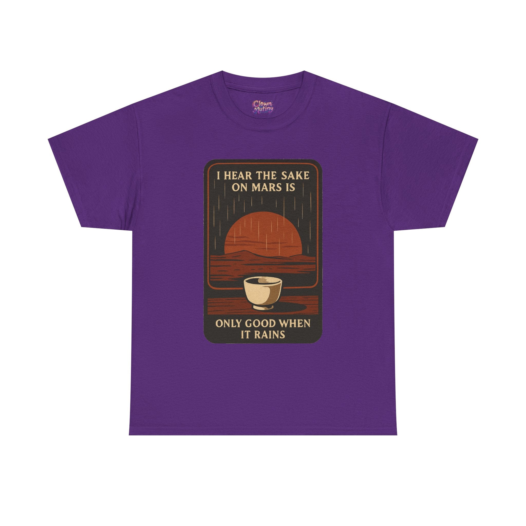 Sake on Mars T‑Shirt — Retro Space Sake Graphic Tee (“I Hear the Sake on Mars Is Only Good When It Rains”)