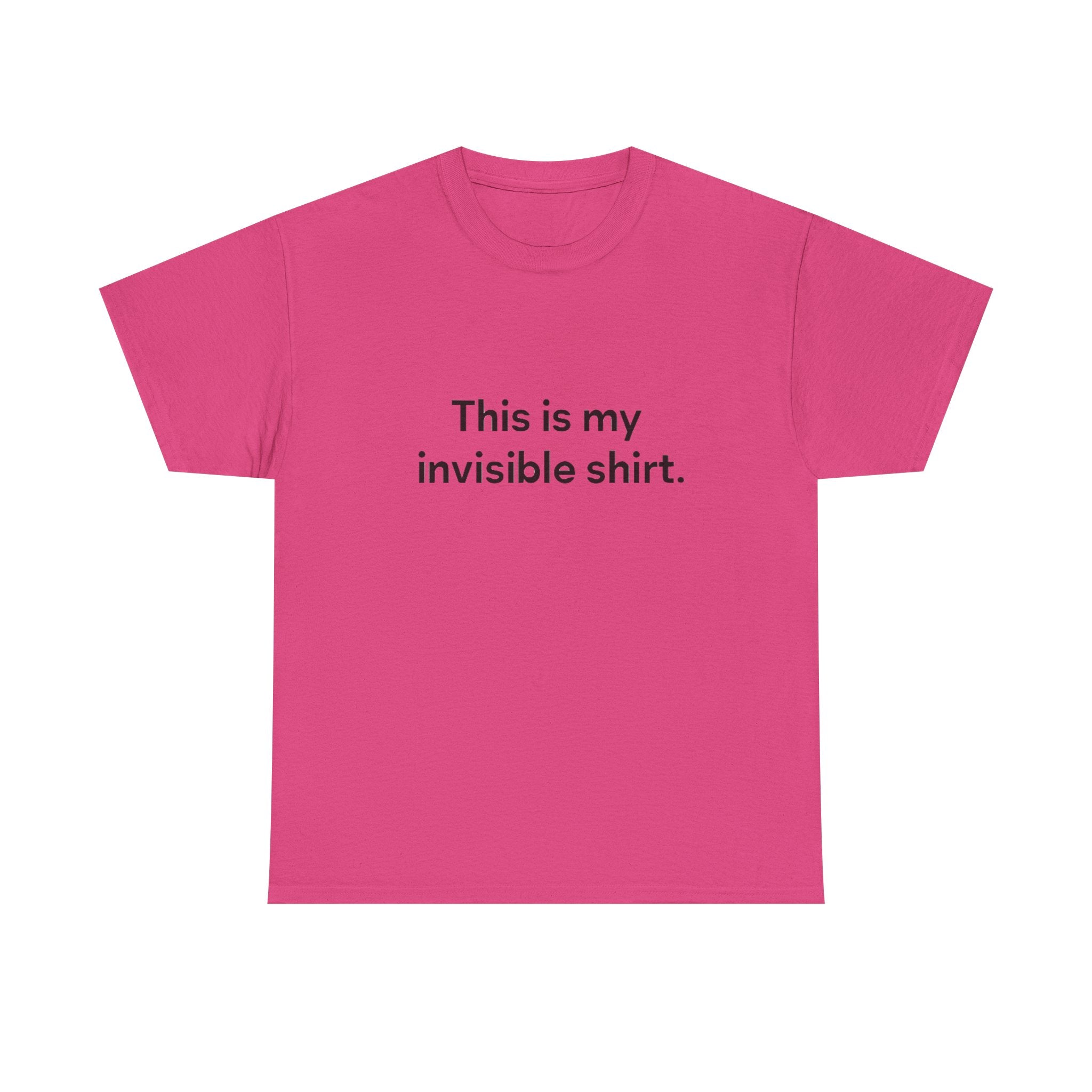 Invisible Shirt - Humorous Unisex Heavy Cotton Tee