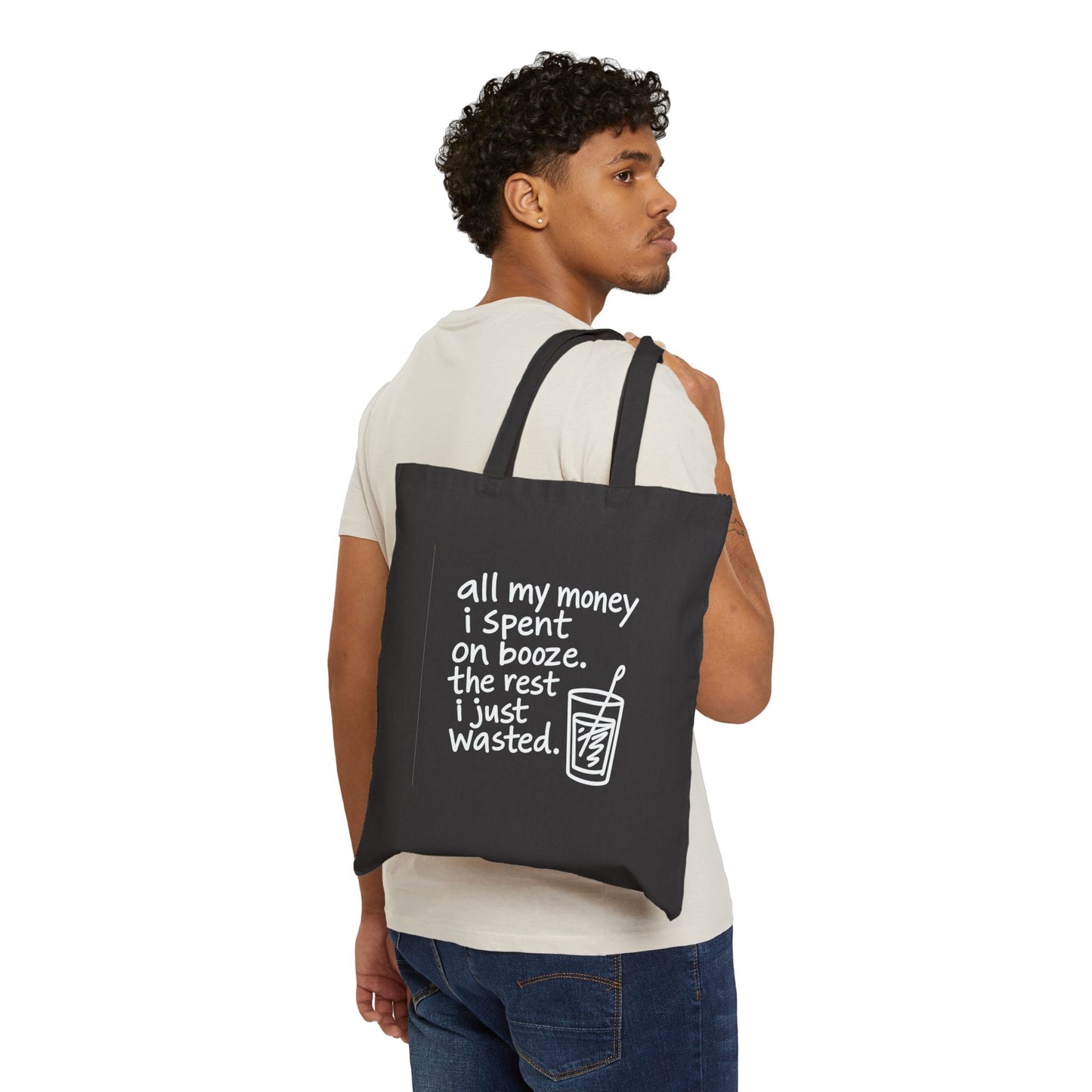 Tote Bag — "All My Money I Spent on Booze" Funny Quote Cotton Canvas Tote