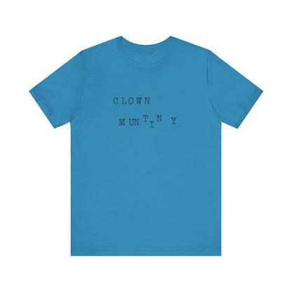 Clown Mutiny Unisex Jersey Short Sleeve Tee