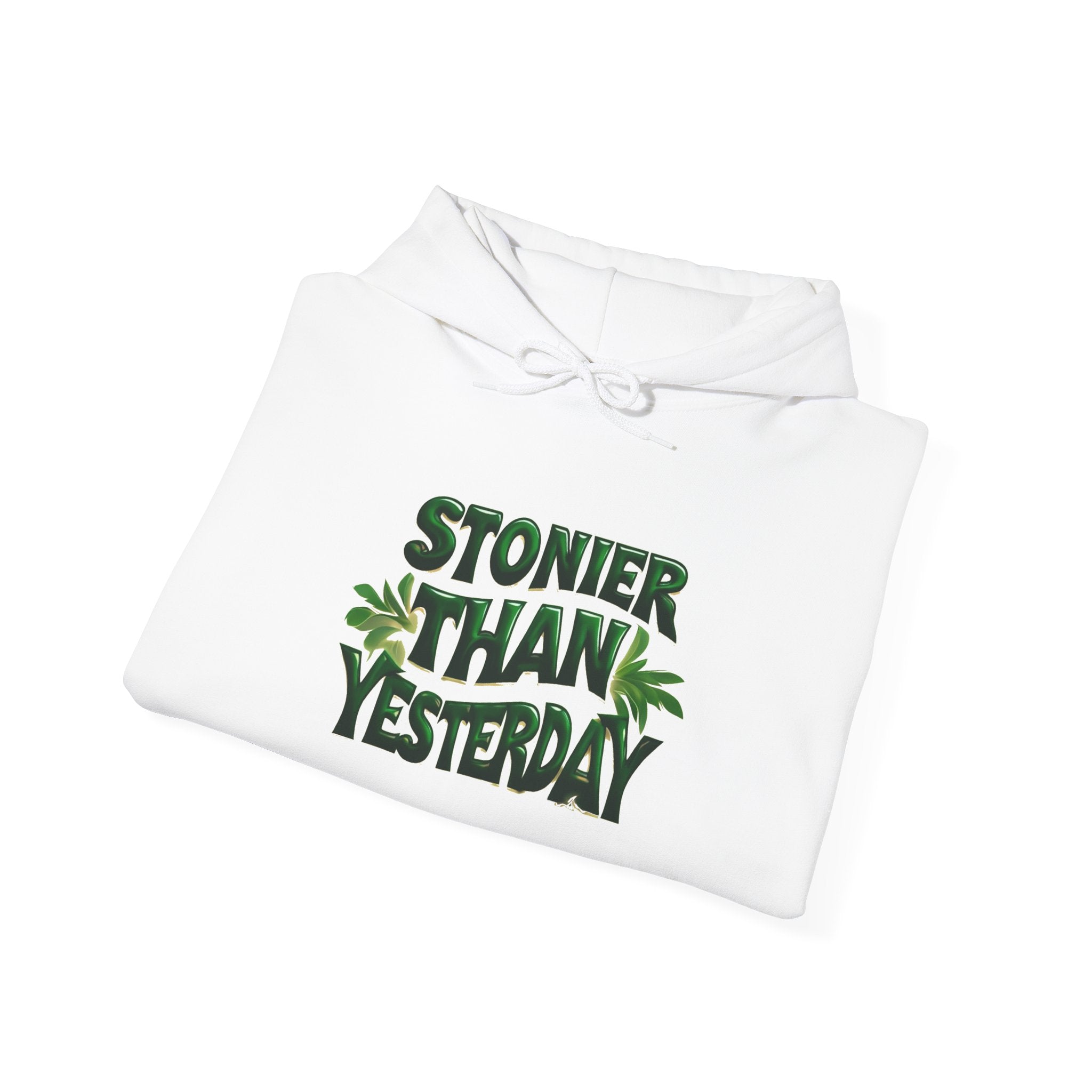 Stoner Vibes Unisex Hooded Sweatshirt - 'Stonier Than Yesterday'