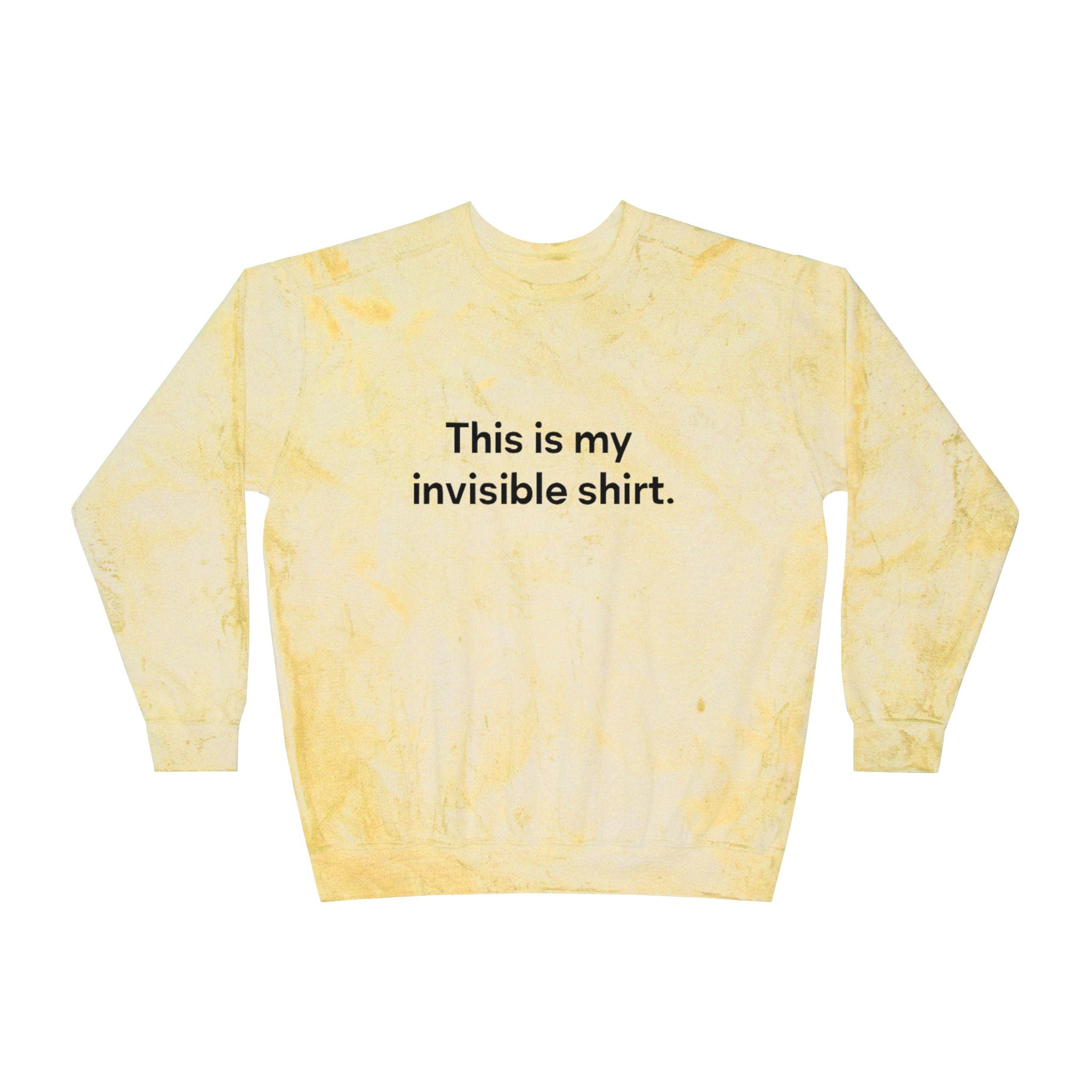 Invisible Shirt Crewneck Sweatshirt - Unique Gift for Fashion Lovers & Fun Occasions