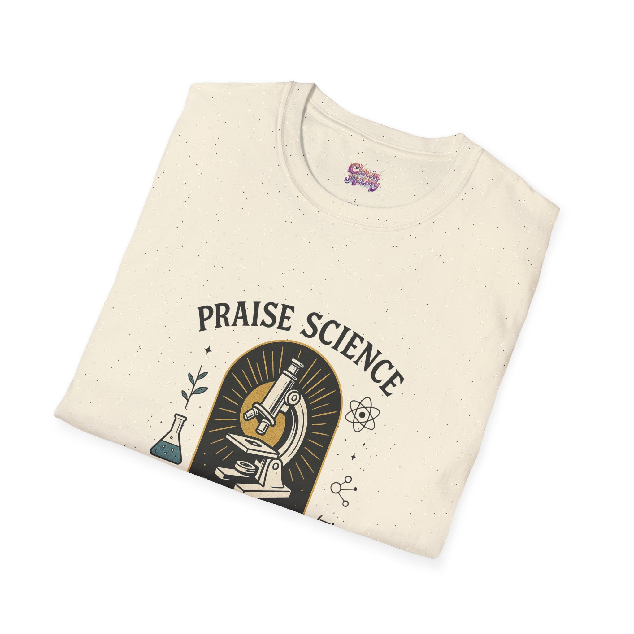 Praise Science Unisex Softstyle T-Shirt - Science Enthusiast Tee