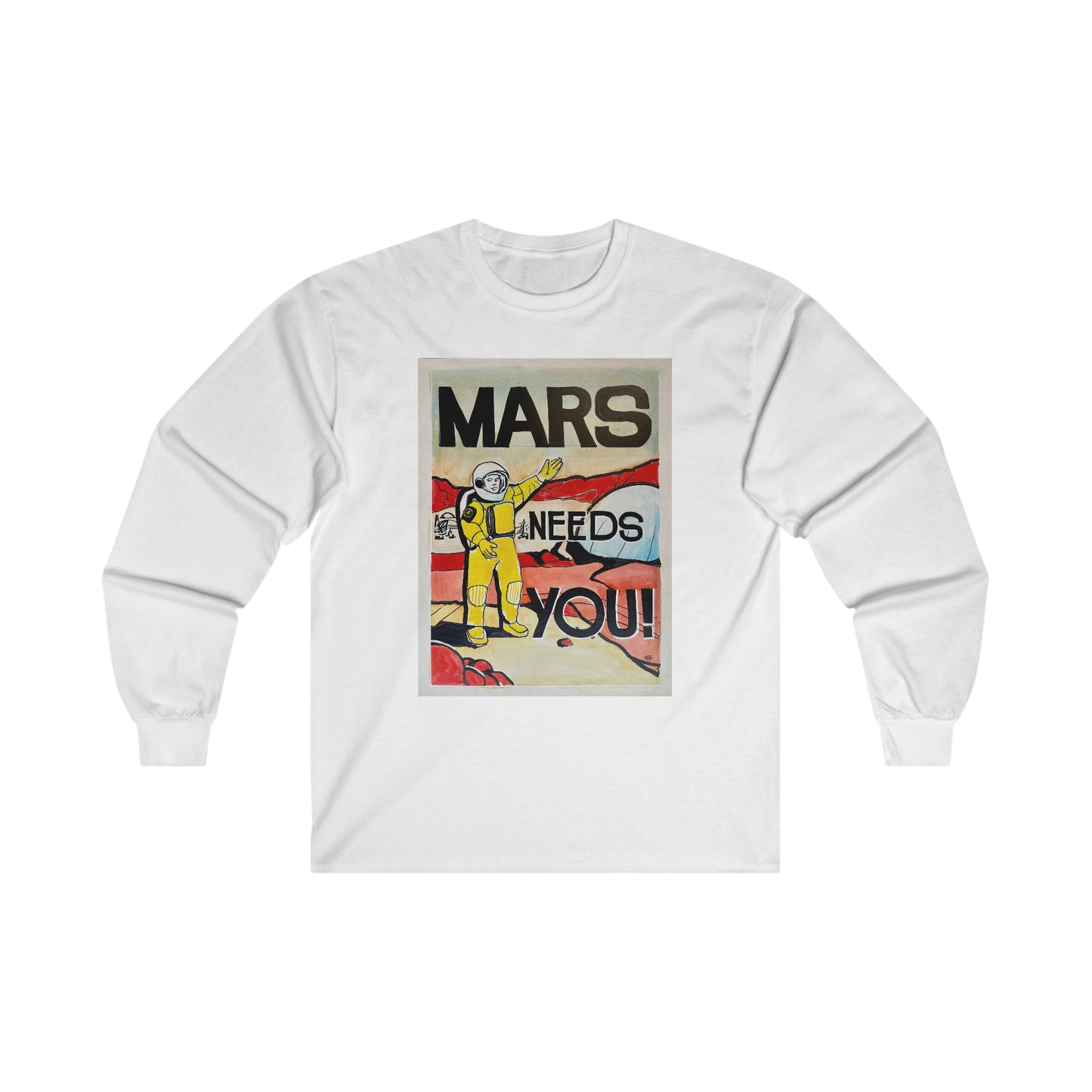 Mars Needs You Unisex Ultra Cotton Long Sleeve Tee