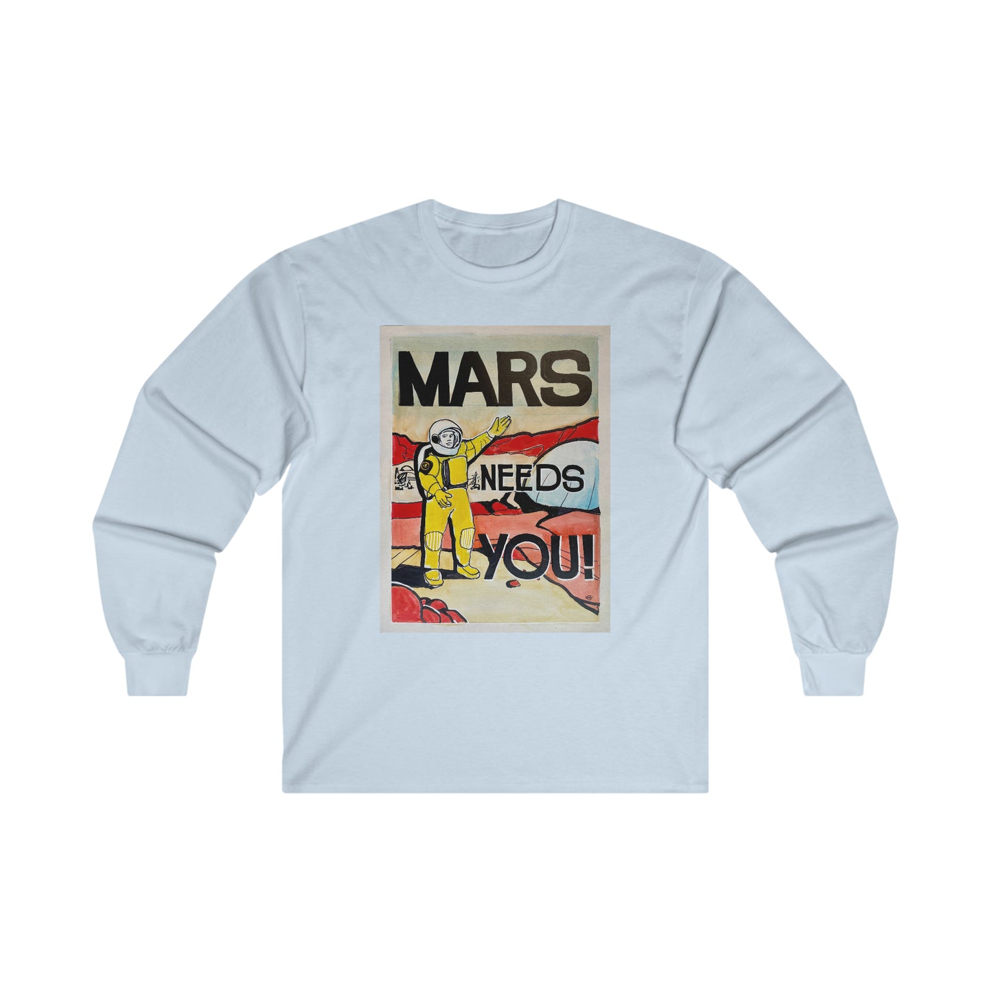 Mars Needs You Unisex Ultra Cotton Long Sleeve Tee