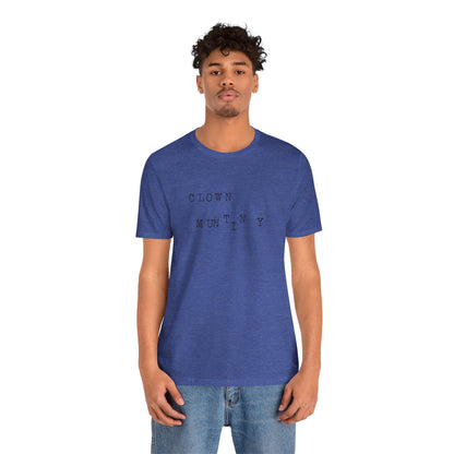 Clown Mutiny Unisex Jersey Short Sleeve Tee