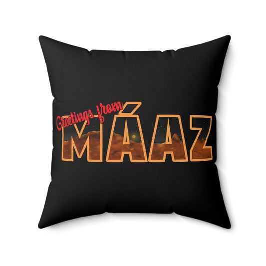 Greetings from Máaz Spun Polyester Square Pillow
