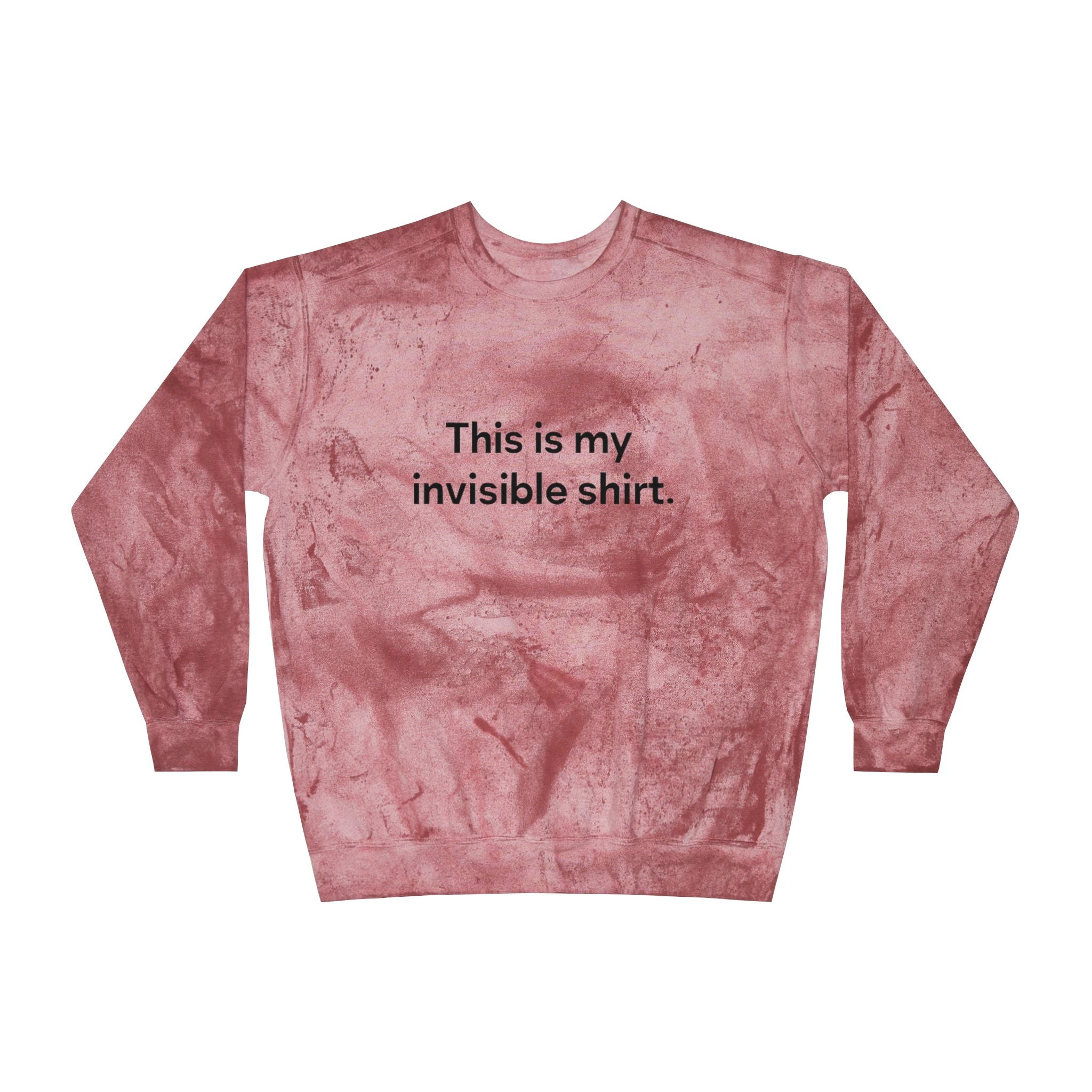 Invisible Shirt Crewneck Sweatshirt - Unique Gift for Fashion Lovers & Fun Occasions