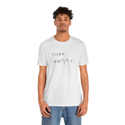 Clown Mutiny Unisex Jersey Short Sleeve Tee