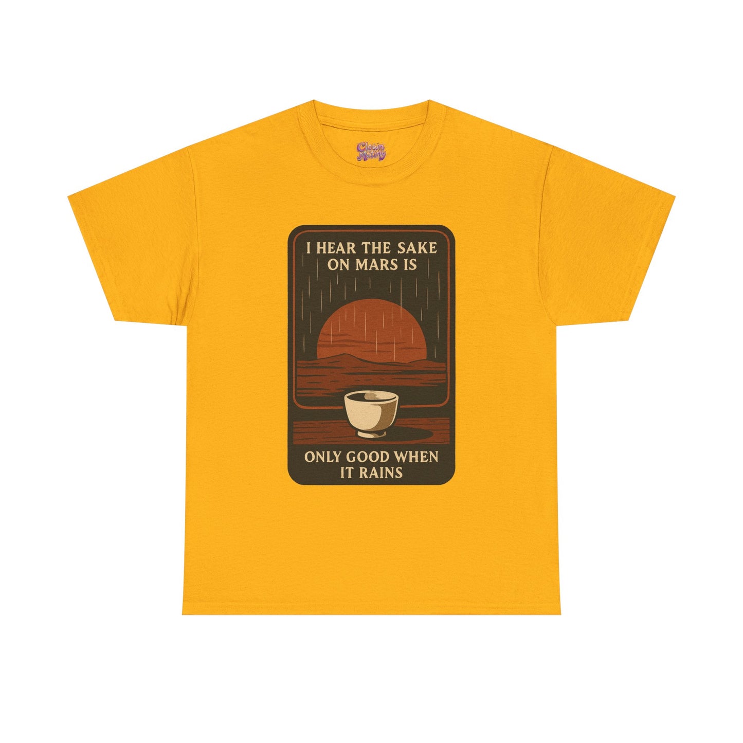 Sake on Mars T‑Shirt — Retro Space Sake Graphic Tee (“I Hear the Sake on Mars Is Only Good When It Rains”)