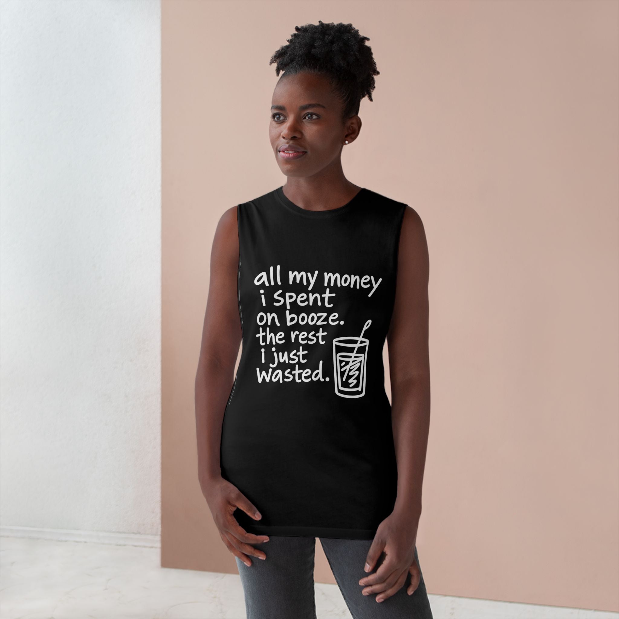Funny Alcohol Quote Tank Top — “All My Money I Spent on Booze, The Rest I Just Wasted”