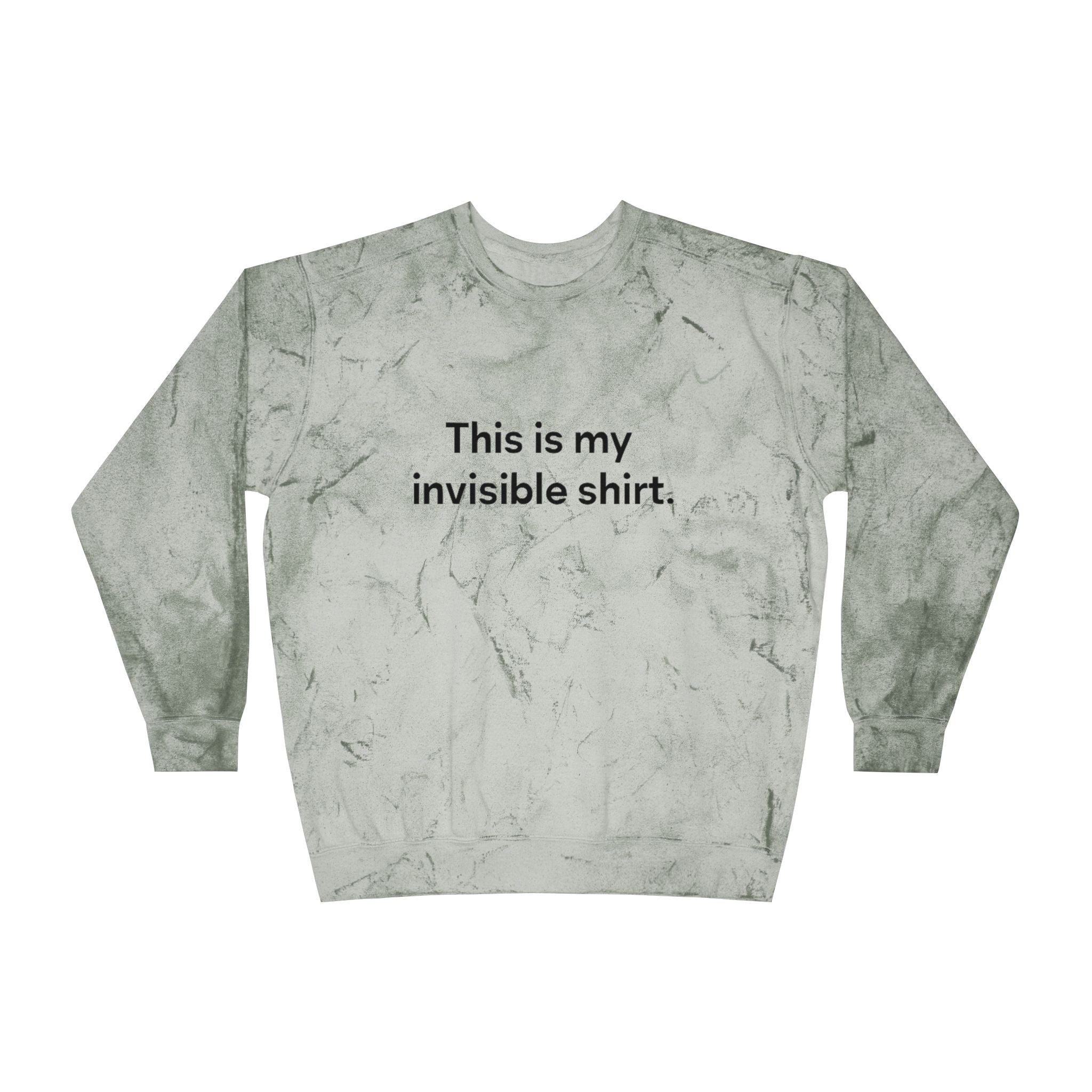 Invisible Shirt Crewneck Sweatshirt - Unique Gift for Fashion Lovers & Fun Occasions