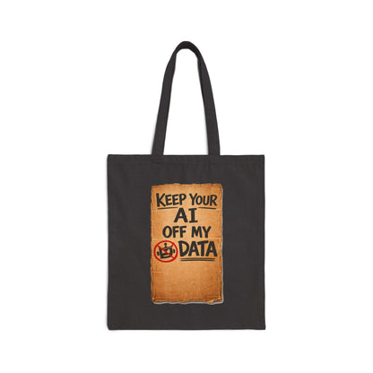 Keep Your AI Off My Data Canvas Tote – Privacy Protest Eco Bag