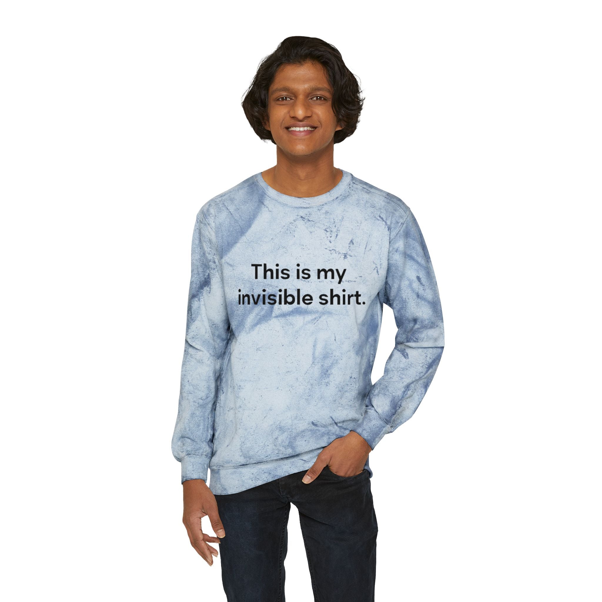 Invisible Shirt Crewneck Sweatshirt - Unique Gift for Fashion Lovers & Fun Occasions