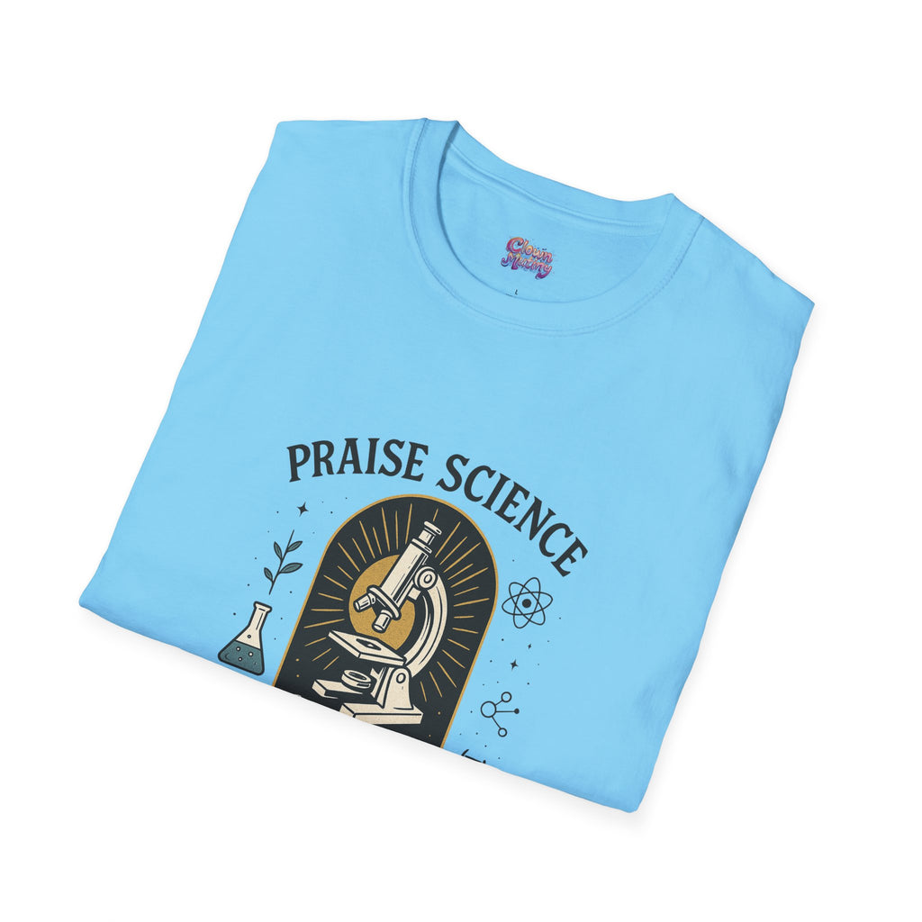 Praise Science Unisex Softstyle T-Shirt - Science Enthusiast Tee