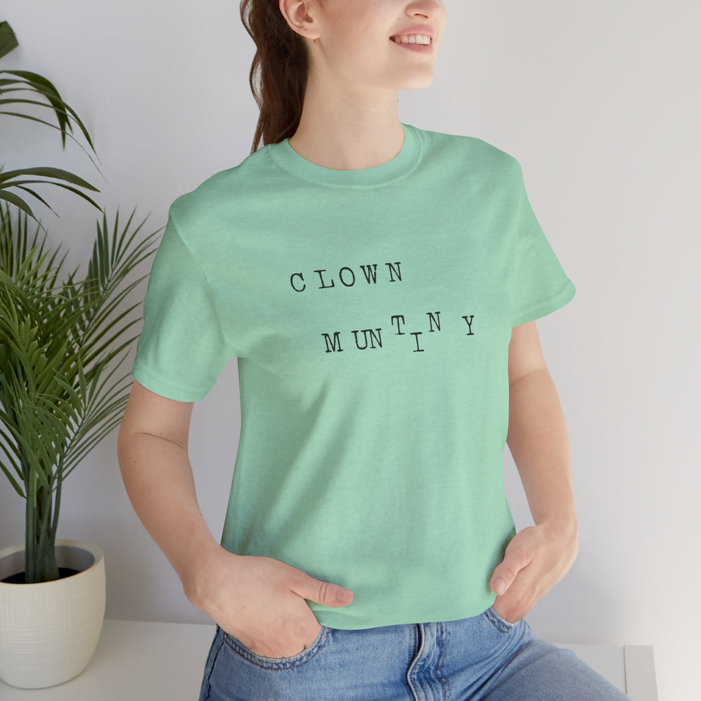 Clown Mutiny Unisex Jersey Short Sleeve Tee