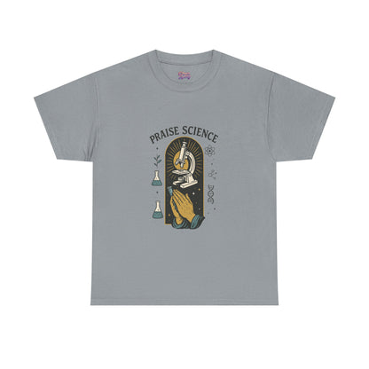 Praise Science Unisex Heavy Cotton Tee - Science Lover's T-Shirt for Educators and Students