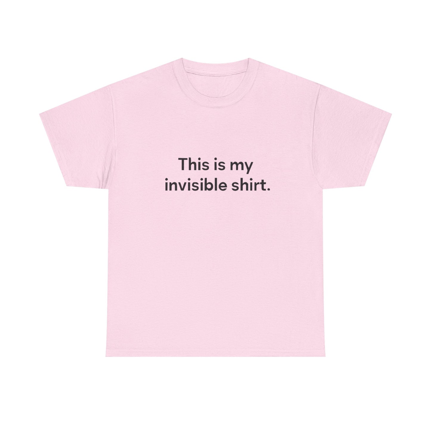 Invisible Shirt - Humorous Unisex Heavy Cotton Tee