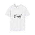 Funny Brat Unisex Softstyle T-Shirt - Perfect Gift for Family & Friends