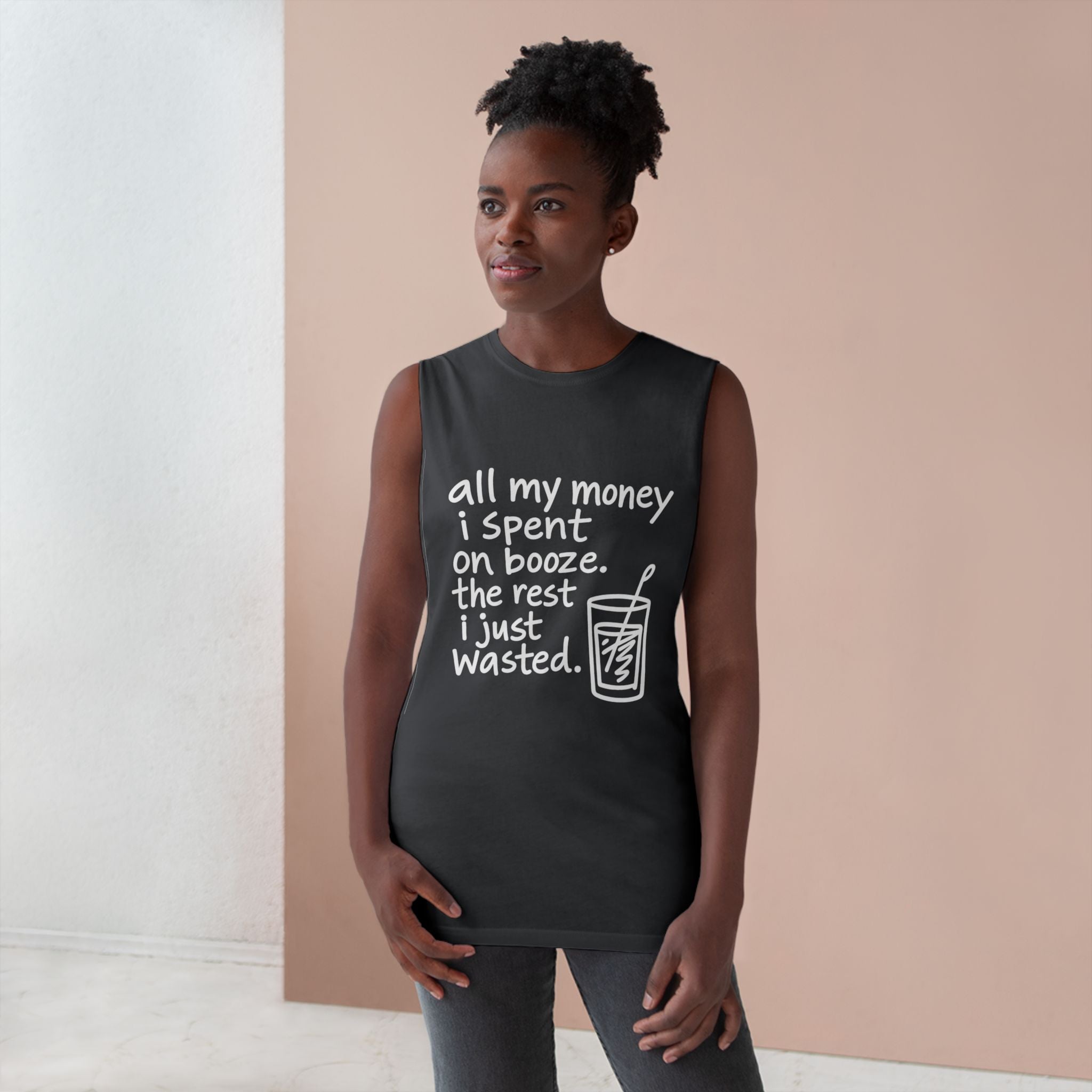 Funny Alcohol Quote Tank Top — “All My Money I Spent on Booze, The Rest I Just Wasted”