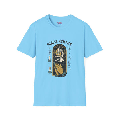 Praise Science Unisex Softstyle T-Shirt - Science Enthusiast Tee
