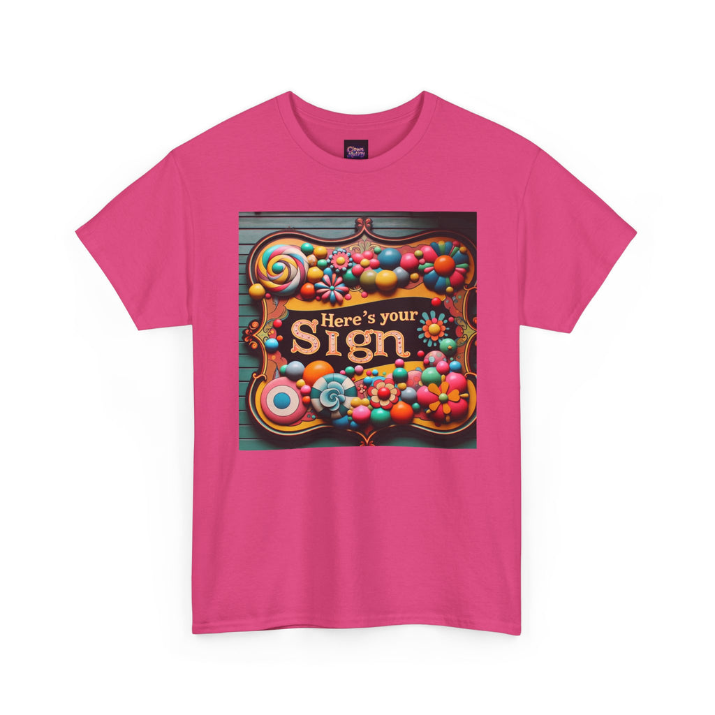 Here's Your Sign Unisex Heavy Cotton Tee - Fun and Colorful Graphic Tee for Everyday Wear